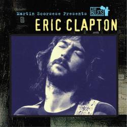 Eric Clapton : Martin Scorsese Presents the Blues